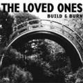 LovedOnes-Build&Burn.jpg